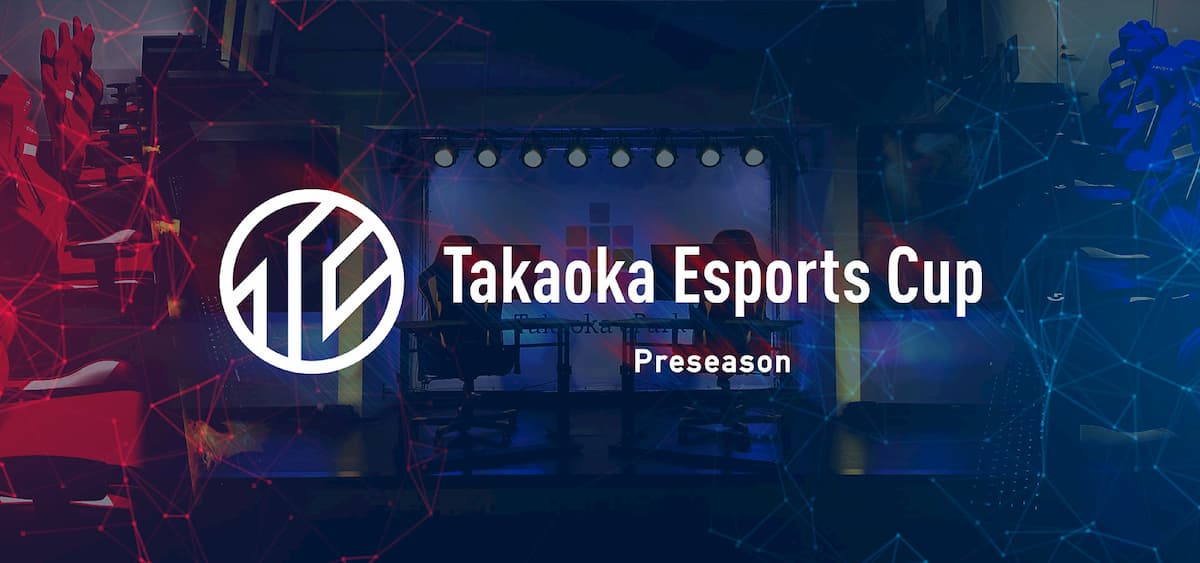Takaoka Esports Cup