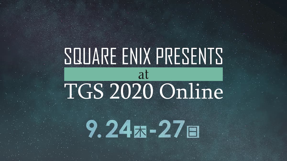 SQUARE ENIX 亮相 TGS 2020 Online