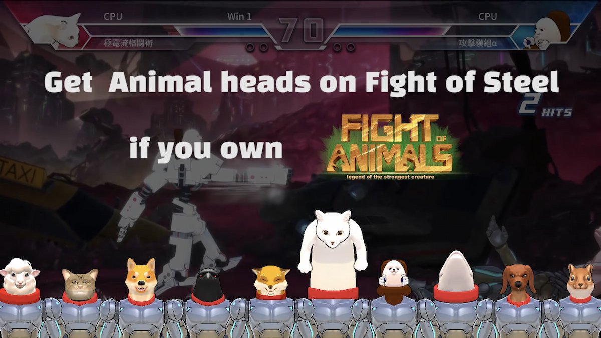 "Fight of Steel"×"Fight of Animals"