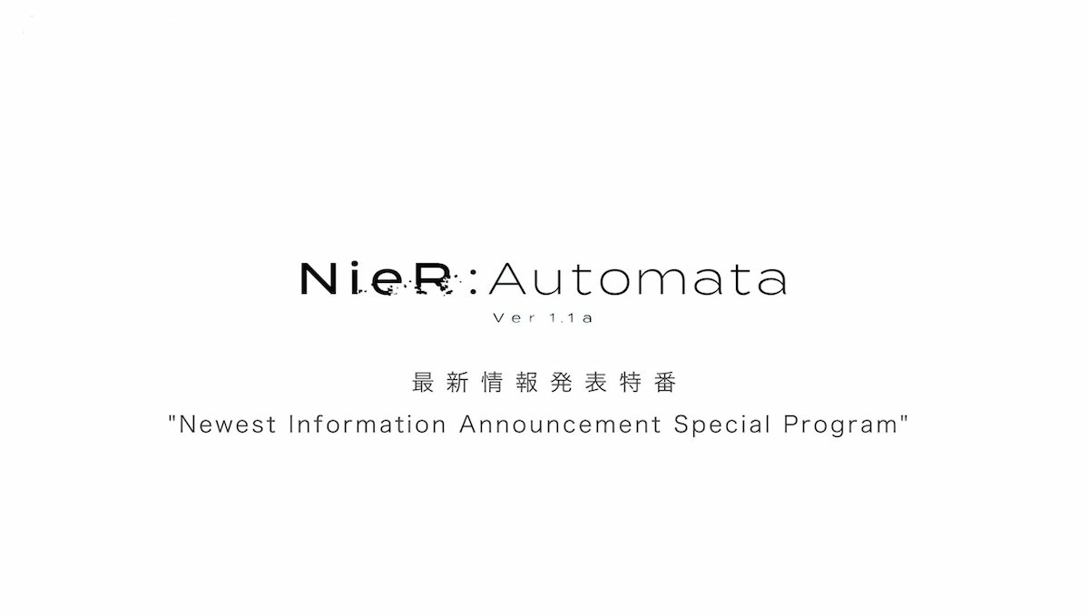 "NieR:Automata Ver1.1a"最新情報発表特 予告