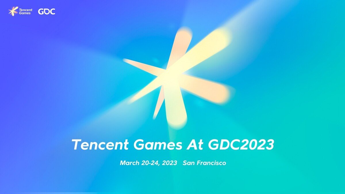 Tencent Games At GDC2023